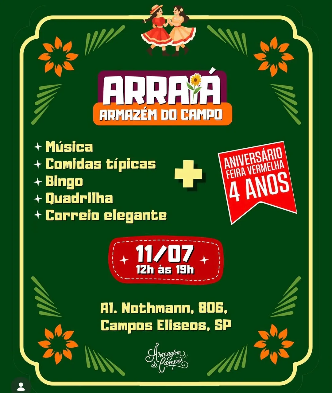 Arraiá do Armazém do Campo + quatro Anos da Feira Vermelha