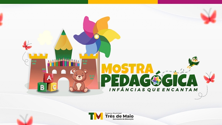 Mostra Pedagógica ‘Infâncias que Encantam’