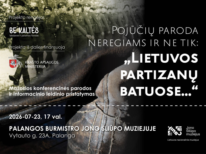 Pojūčių paroda neregiams ir ne tik: „Lietuvos partizanų batuose...“