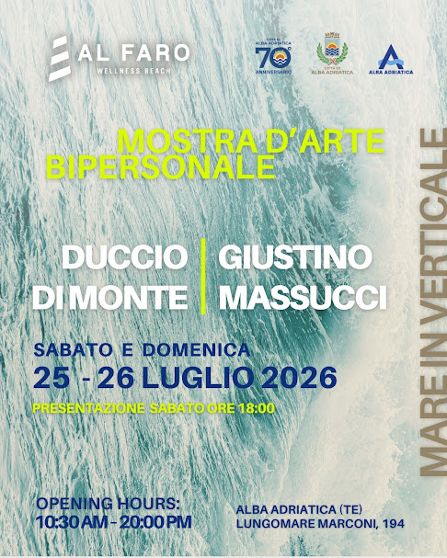Mare in verticale: Mostra d'arte contemporanea di Massucci e Di Monte