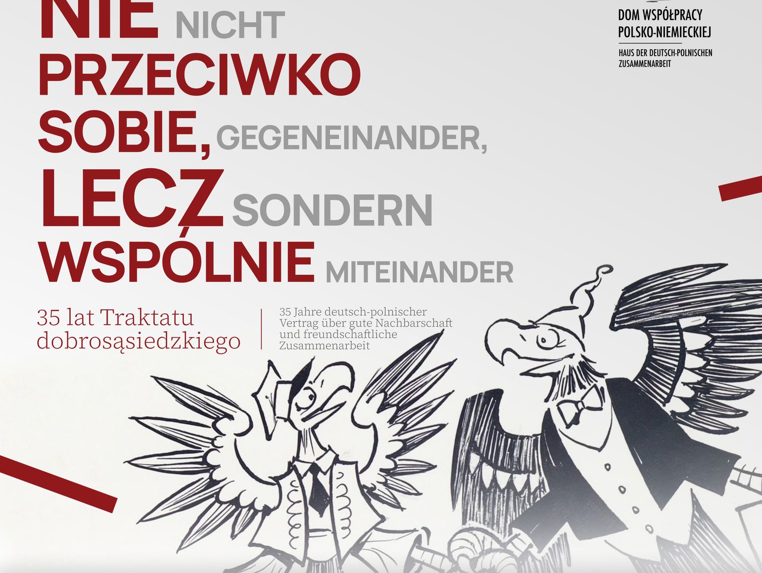 Wystawa „Nie przeciwko sobie, lecz wspólnie”. 35 lat Traktatu dobrosąsiedzkiego