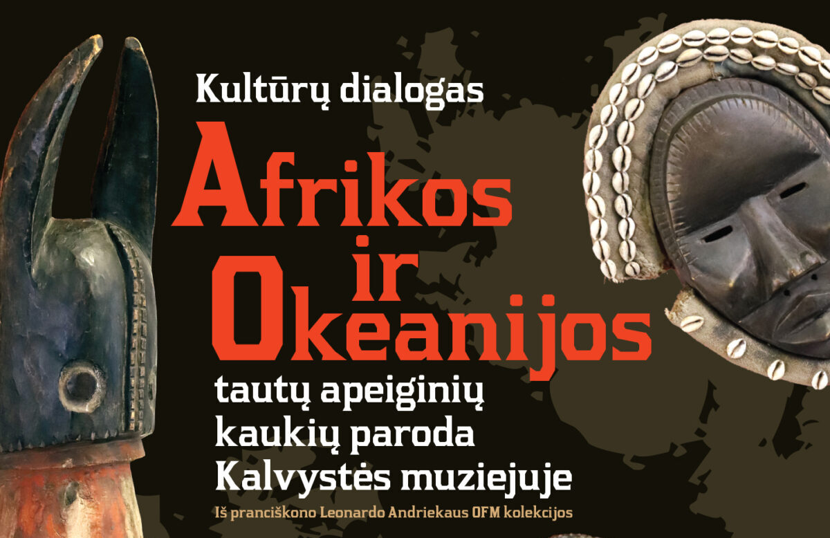 Afrikos ir Okeanijos tautų apeiginių kaukių paroda
