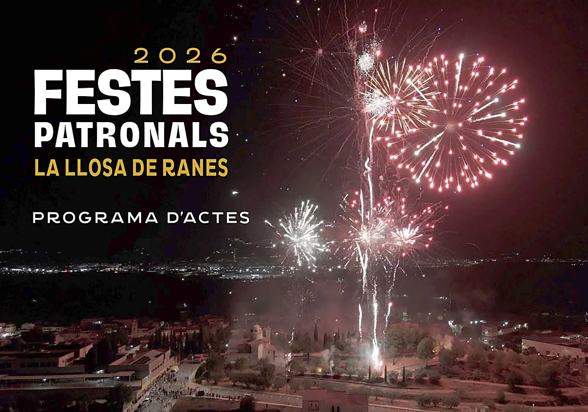 Fiestas Patronales de la Llosa de Ranes 2026