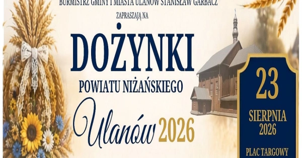 Dożynki Powiatu Niżańskiego w Ulanowie