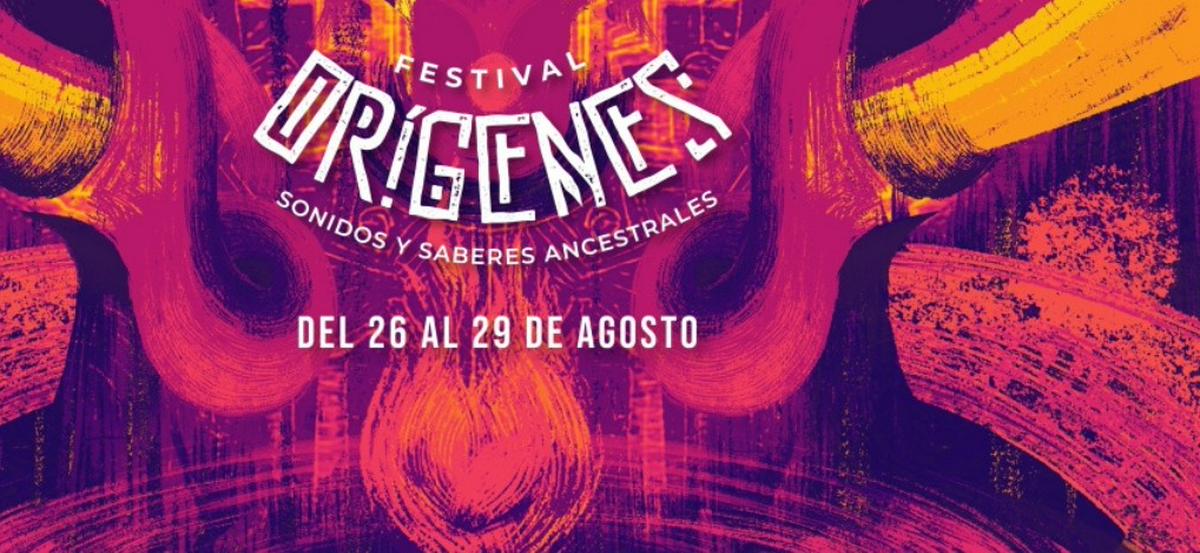 Festival Orígenes - Sonidos y Saberes Ancestrales