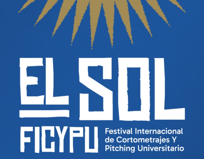 “EL SOL”, 1er Festival Internacional de Cortometrajes y Pitching Universitario