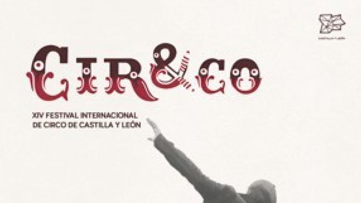XIV Festival Internacional de Circo de Castilla y León 'Cir&Co'