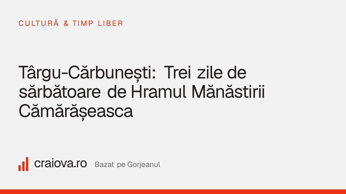 Zilele Orașului Târgu-Cărbunești
