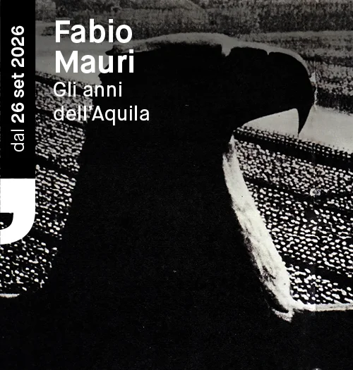 Fabio Mauri. Gli anni dell’Aquila