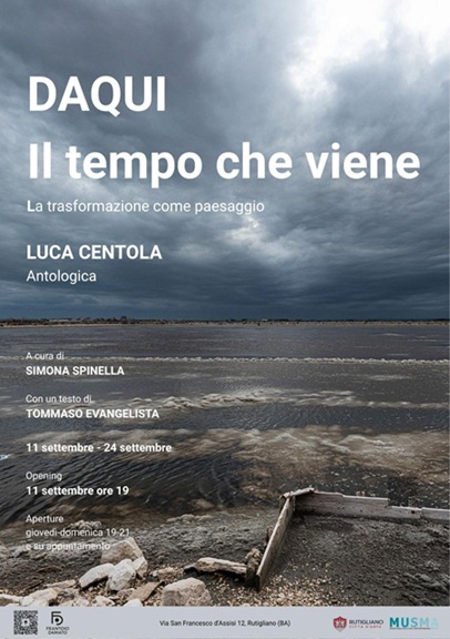 Luca Centola – Daqui. Il tempo che viene. La trasformazione come paesaggio