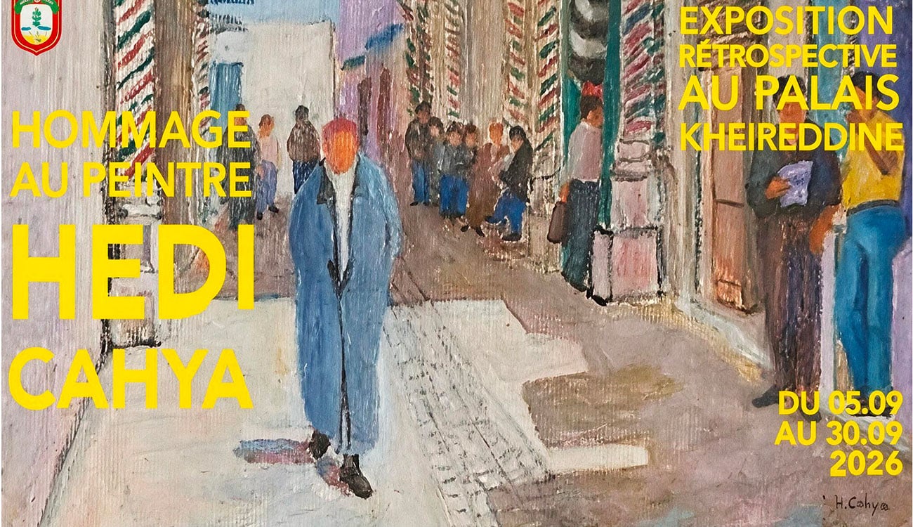 Exposition rétrospective : Hommage au peintre Hédi Kahia