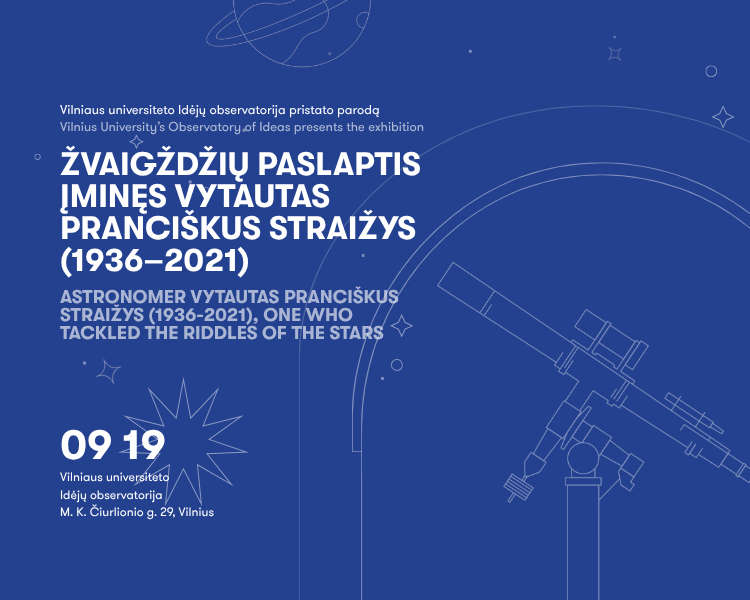 Exhibition “Astronomer Vytautas Pranciškus Straižys (1936-2021), One Who Tackled the Riddles of the Stars”