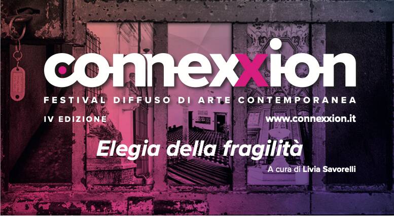 Festival Diffuso di Arte Contemporanea “Connexxion”