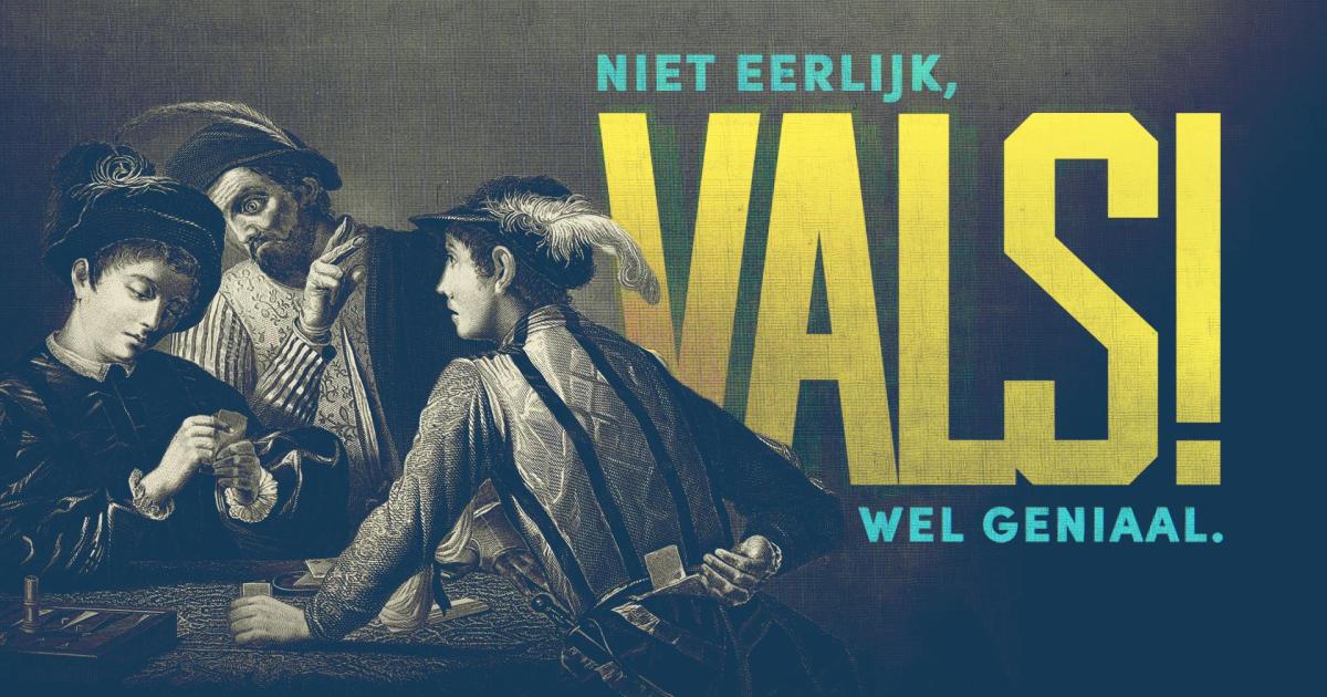 Expo: 'VALS! Niet eerlijk, wel geniaal.'
