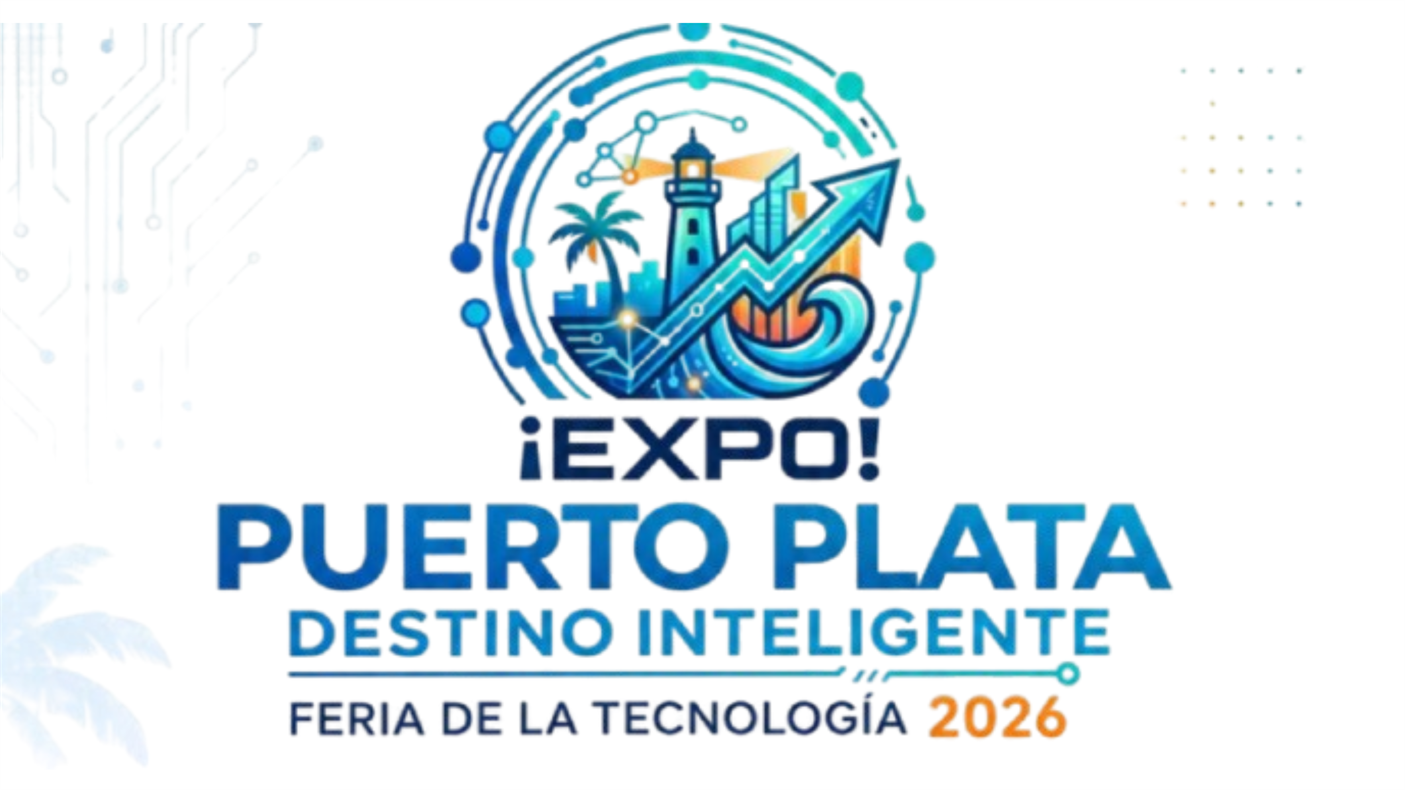 Feria de Tecnología “Puerto Plata, Destino Inteligente”