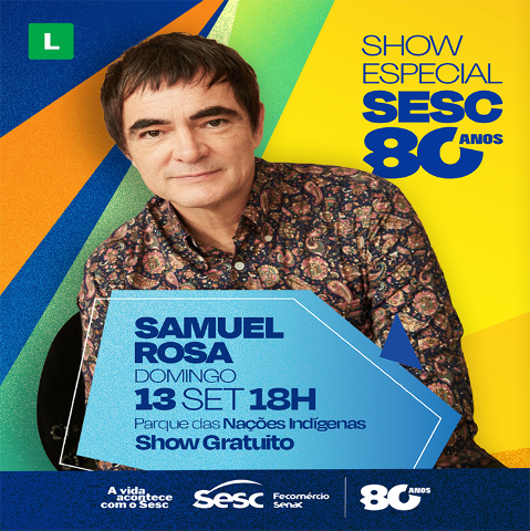 Celebração dos 80 anos do Sesc MS com Samuel Rosa