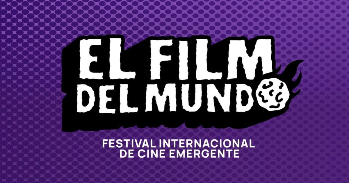 Festival Internacional de Cine Emergente "El Film del Mundo"